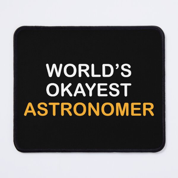 Item preview, Witty Astronomy Astronomer designed and sold by NestaReign.