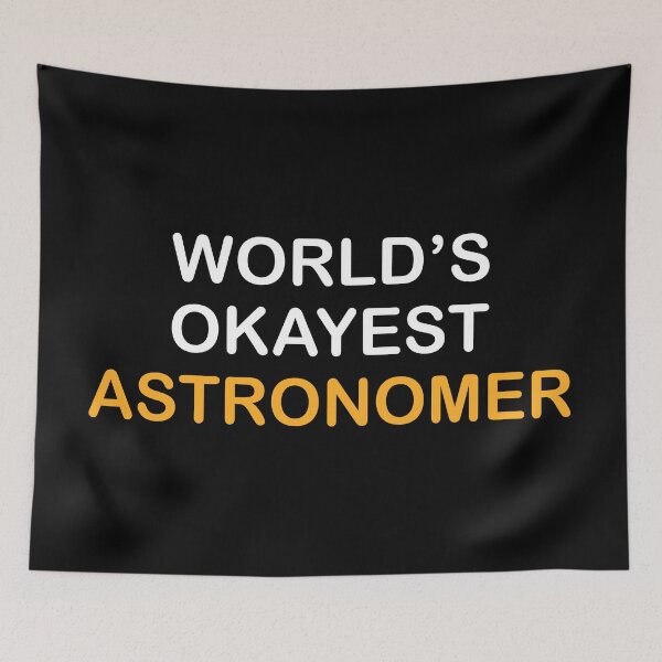 Item preview, Witty Astronomy Astronomer designed and sold by NestaReign.