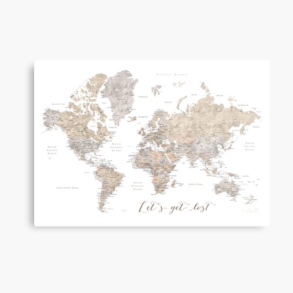 Let's get lost detailed world map Metal Print