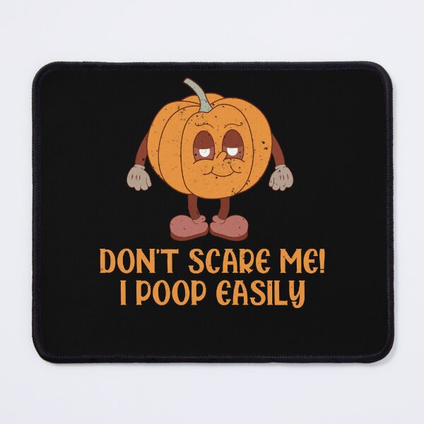 Item preview, Don't Scare Me! I Poop Easly designed and sold by AdventArt.