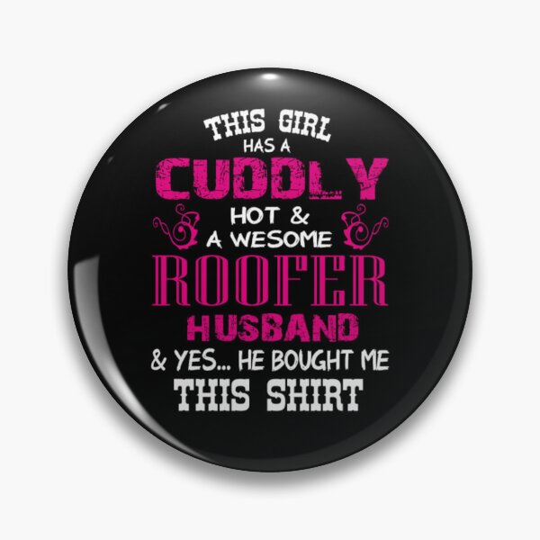 Item preview, A Cuddly Hot And Awesome Roofer Husband designed and sold by aryagiri.
