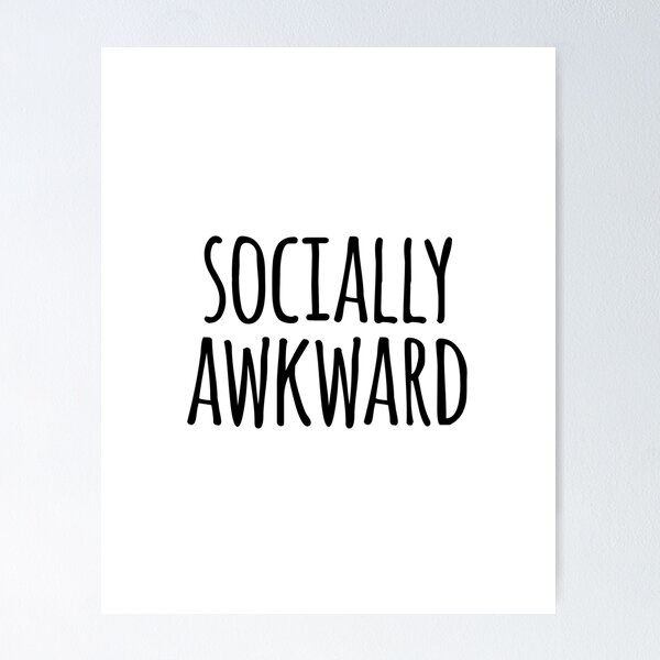 Item preview, Socially Awkward Funny Quote designed and sold by whimseydesigns.