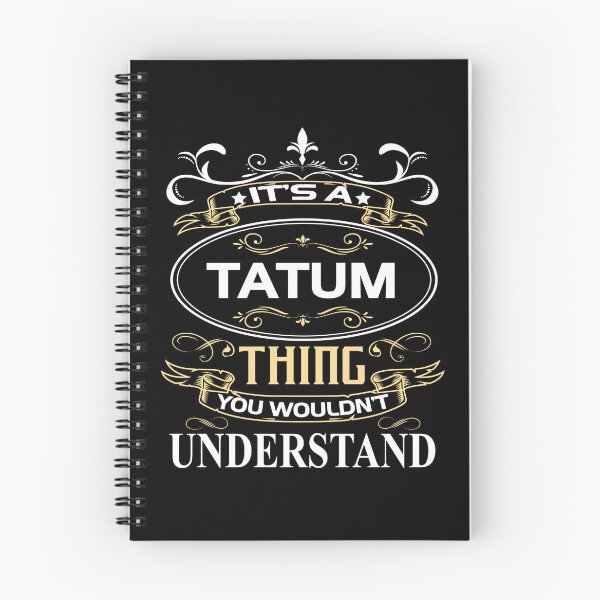 Item preview, Tatum Name Shirt It's A Tatum Thing You Wouldn't Understand designed and sold by BrookHBung.