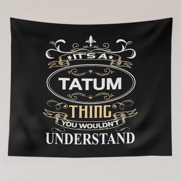 Item preview, Tatum Name Shirt It's A Tatum Thing You Wouldn't Understand designed and sold by BrookHBung.