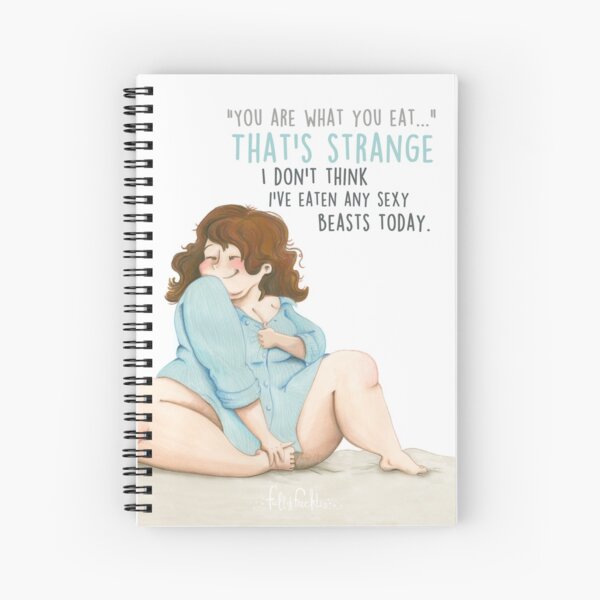 Sexy beast - with quote Spiral Notebook