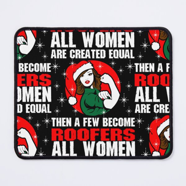 Item preview, All Women Are Created Equal The Few Become Roofers designed and sold by aryagiri.