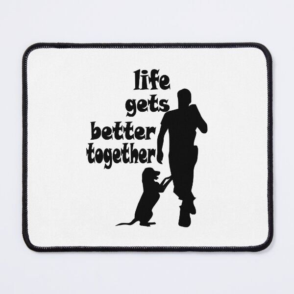 Item preview, Dog - Life gets better together - man designed and sold by DerFranke.