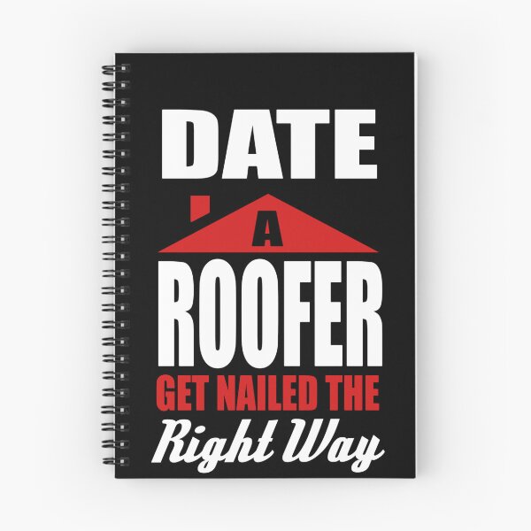 Item preview, Date a roofer get nailed the right way designed and sold by aryagiri.