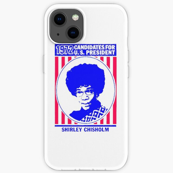 Shirley Chisholm-1972 iPhone Soft Case