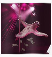 Sloth Stripper Poster
