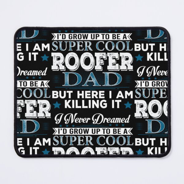 Item preview, I'd Grow Up Super Cool Roofer Dad  designed and sold by aryagiri.