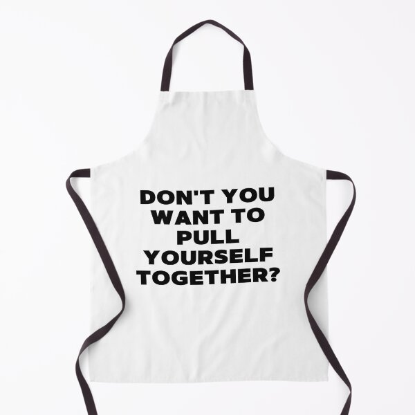 Item preview, Don't you want to pull yourself together? designed and sold by jaeking33.
