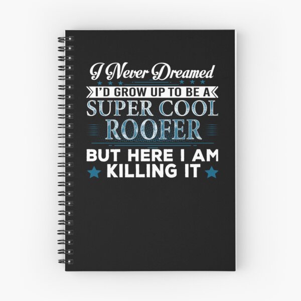Item preview, I'd Grow Up Super Cool Roofer  designed and sold by aryagiri.