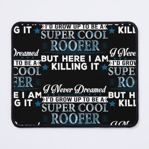 Item preview, I'd Grow Up Super Cool Roofer  designed and sold by aryagiri.
