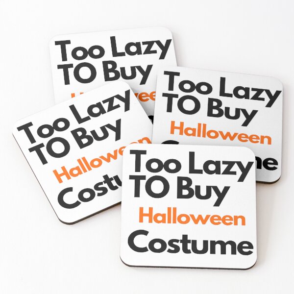 Item preview, Too Lazy To Buy Halloween Costume Essentials & Products. designed and sold by Kalash12.