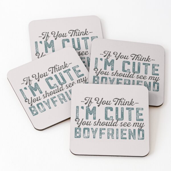 Item preview, Girlfriend Quote If You Think I'm Cute You Should See My Boyfriend Funny Couple Gift  designed and sold by alenaz.