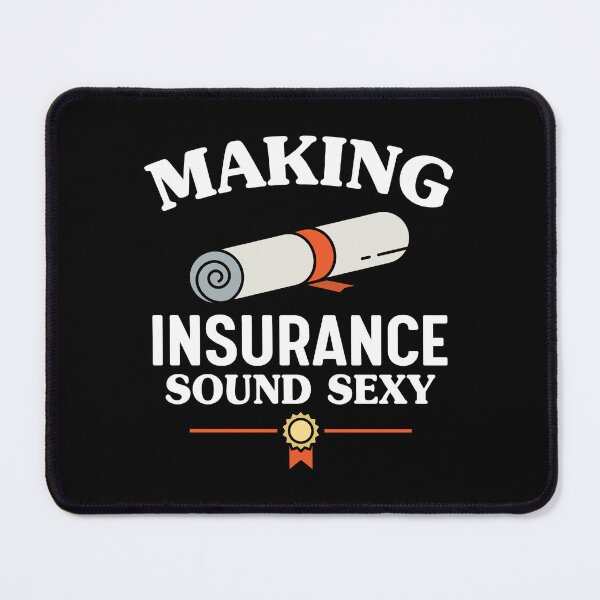 Item preview, Making insurance sound sexy  designed and sold by SidTastic .