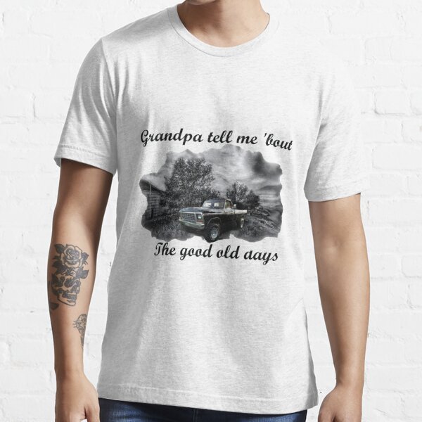 Tell Me 'Bout the Good Old Days, Women's T-Shirt