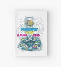 Philosophy is not a junk food Hardcover Journal