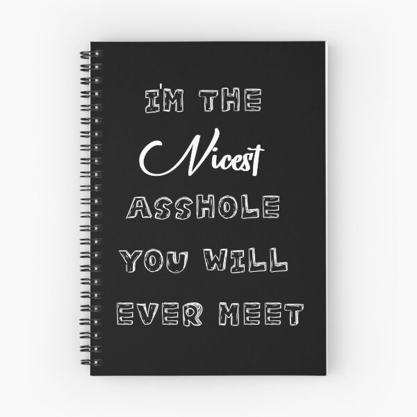 Item preview, I'm The Nicest Asshole You Will Ever Meet designed and sold by minstore.