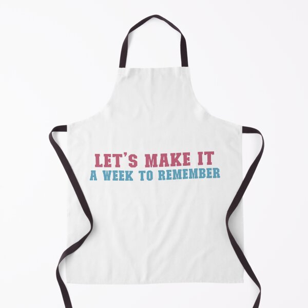 Item preview, Lets Make It A Week To Remember designed and sold by diip.
