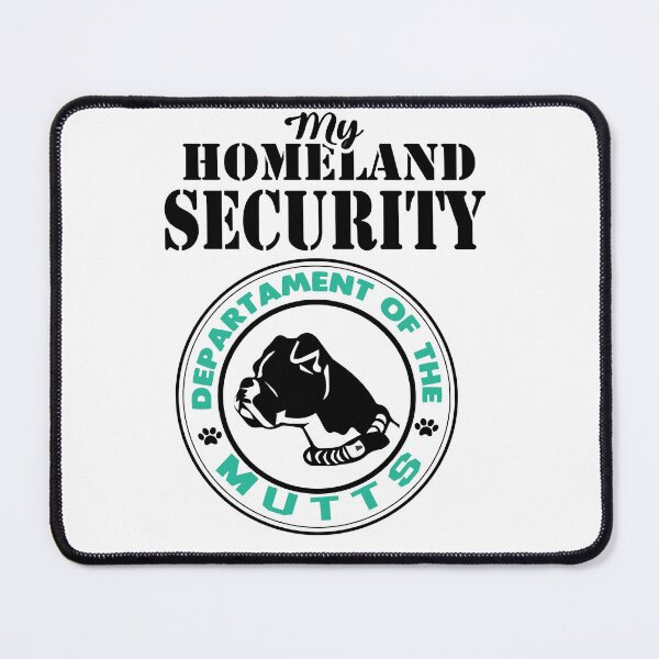 Item preview, My homeland security is my dog designed and sold by HopaHope.