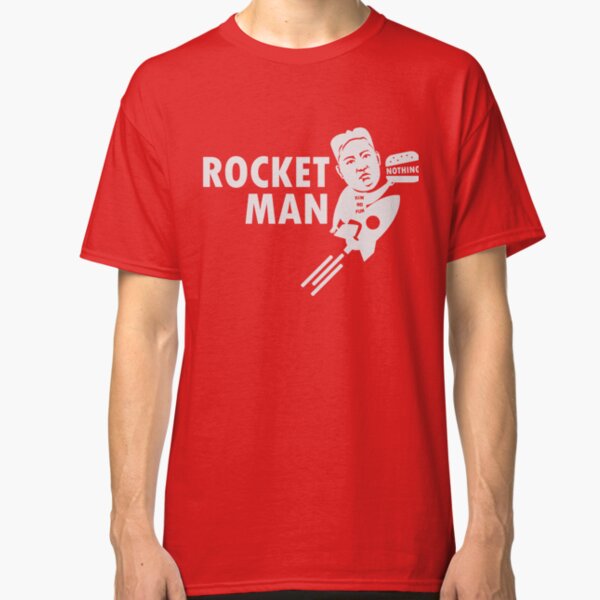 Rocket Man - Kim Jong-Un Classic T-Shirt