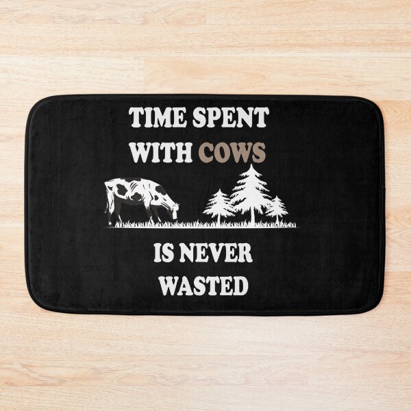Item preview, Time Spent With Cows is never wasted designed and sold by idealfoud.