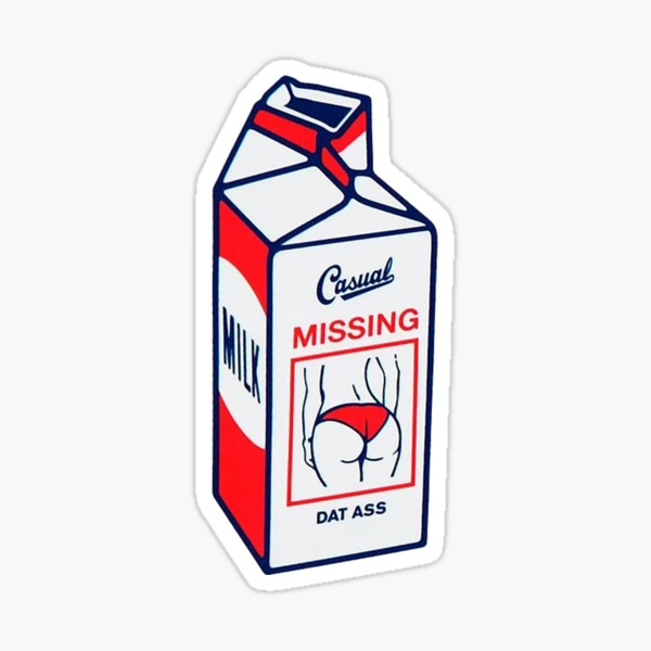 Missing dat ass Sticker for Sale by Dargiula