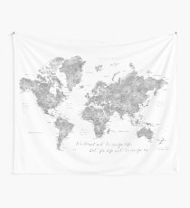 Detailed world map "we travel not to escape life" Wall Tapestry