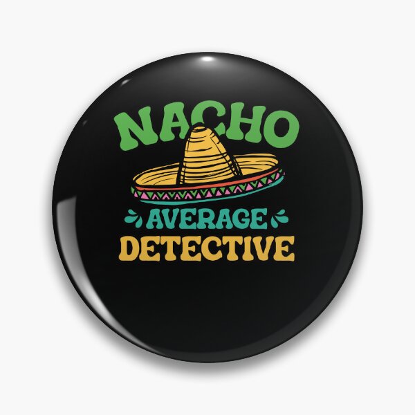 Item preview, Nacho detective designed and sold by valuestees.