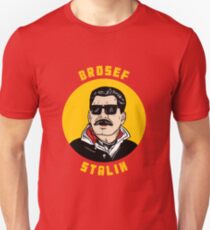 Brosef Stalin Unisex T-Shirt