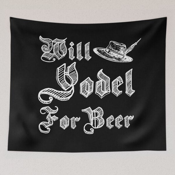 Item preview, Will Yodel For Beer designed and sold by kjanedesigns.