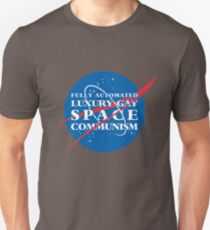 Vollautomatischer Luxus-Gay-Space-Kommunismus Slim Fit T-Shirt