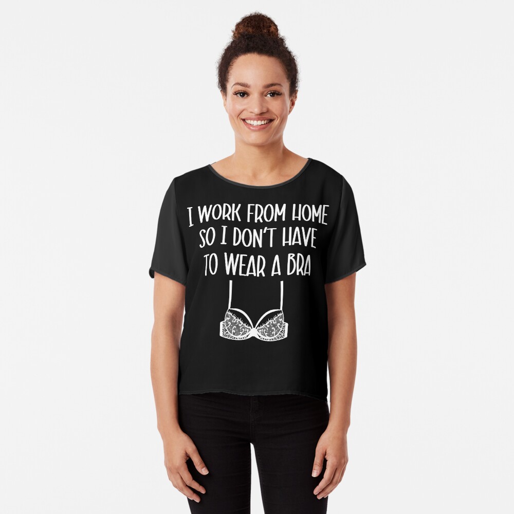 You Dont Have To Wear A Bra T-Shirt by Tee5days - Issuu
