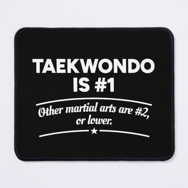 Item preview, Taekwondo is number 1. Other martial arts are number 2, or lower. designed and sold by redacteddesign.