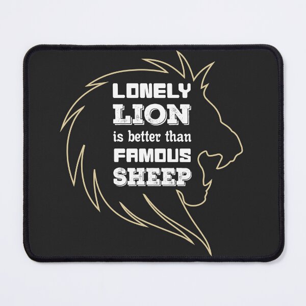 Item preview,  Lonely Lion is better than Famous Sheep designed and sold by Sweta Dey.
