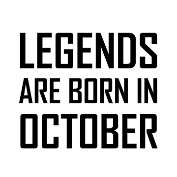 Artwork thumbnail, Legends Are Born In October by TheBestStore