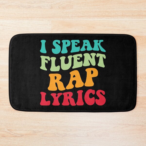 Item preview, I Speak Fluent Rap Lyrics II designed and sold by Lemon Pepper.