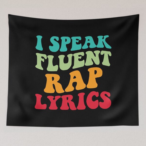 Item preview, I Speak Fluent Rap Lyrics II designed and sold by Lemon Pepper.