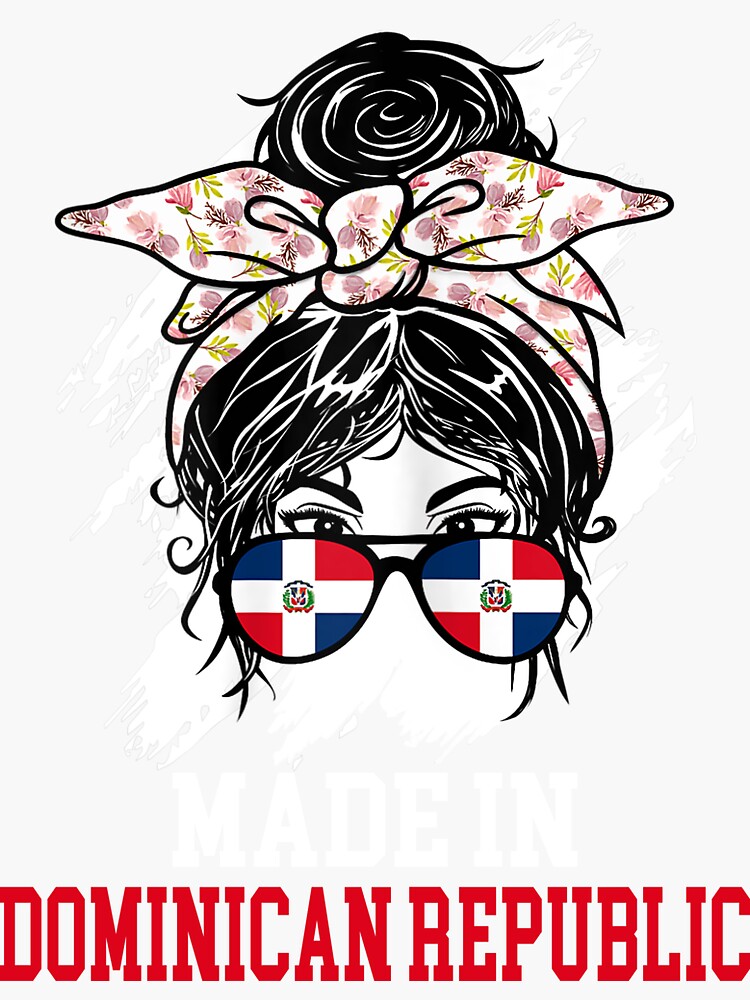 "Made In Dominican Republic Messy Bun Bandana Dominican Flag Glasses