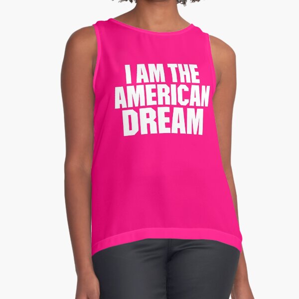 i am the american dream tshirt