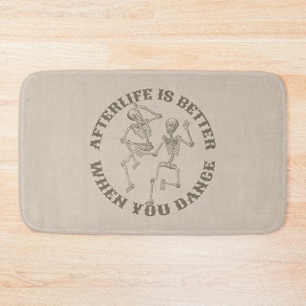 Item preview, Afterlife Is Better When You Dance, Cool Dancing Skeletons, Brown Font Taupe Background designed and sold by TrulyEpoque.