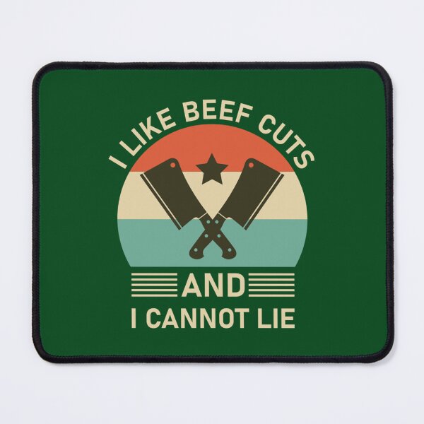 Item preview, I like beef cuts and i cannot lie - butcher designed and sold by DustyRoadDesign.