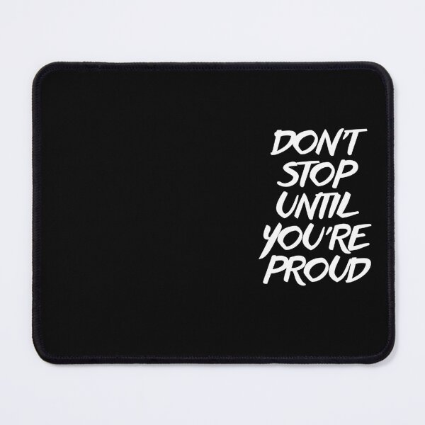 Item preview, Don't Stop Until You're Proud designed and sold by Laura Vancleave.