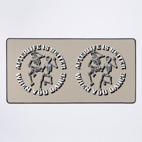 Item preview, Afterlife Is Better When You Dance, Cool Dancing Skeletons, White Shadow Font Taupe Background designed and sold by TrulyEpoque.