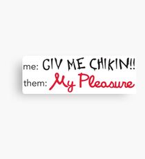 My Pleasure Canvas Print