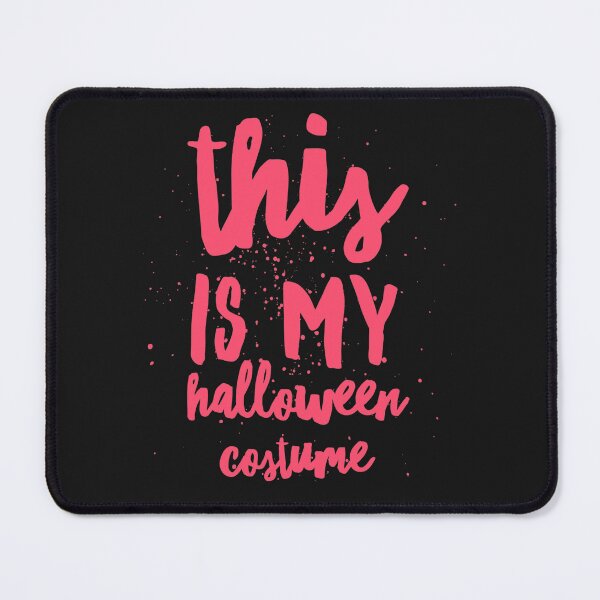 Item preview, Copy of Copy of Copy of This is my halloween Costume, Pink designed and sold by joanaoberg.