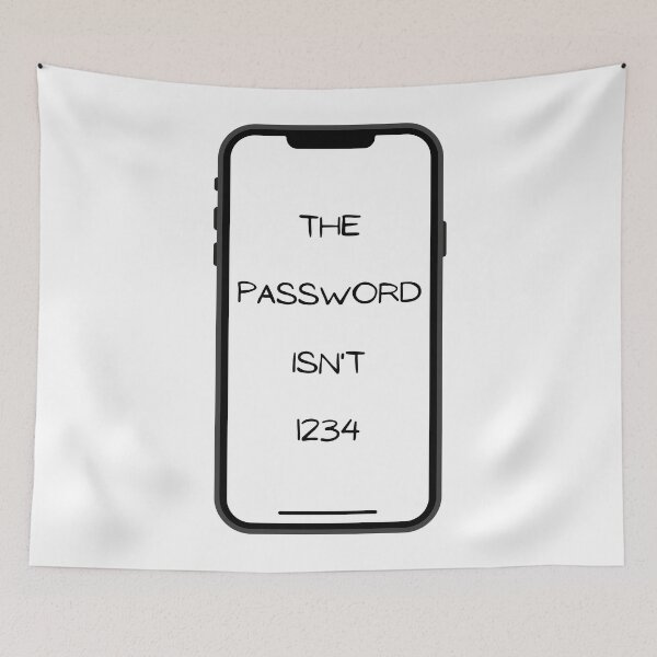Item preview, The Password Isn't 1234 designed and sold by EnhanceCreative.