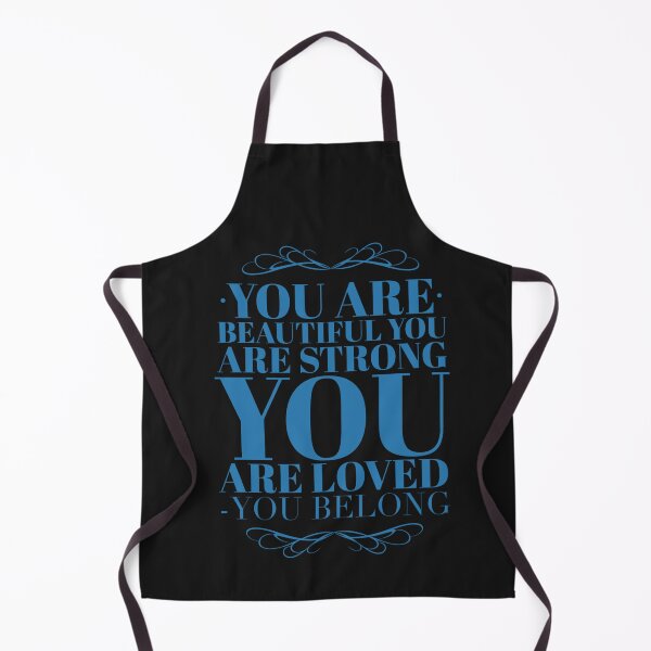 Item preview, You Are Beautiful, You are Strong, You are Loved, You Belong Blue designed and sold by joanaoberg.